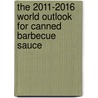 The 2011-2016 World Outlook for Canned Barbecue Sauce door Inc. Icon Group International