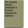 The Dream Doctor (Webster's Korean Thesaurus Edition) door Inc. Icon Group International