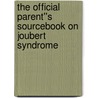 The Official Parent''s Sourcebook on Joubert Syndrome by Icon Health Publications