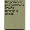 The Poisoned Pen (Webster's Korean Thesaurus Edition) door Inc. Icon Group International