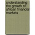 Understanding the Growth of African Financial Markets