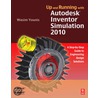 Up And Running With Autodesk Inventor Simulation 2010 door Wasim Younis