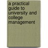 A Practical Guide to University and College Management door Steve Denton