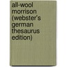 All-Wool Morrison (Webster's German Thesaurus Edition) door Inc. Icon Group International