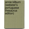 Annie Kilburn (Webster's Portuguese Thesaurus Edition) door Inc. Icon Group International