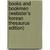 Books And Bookmen (Webster's Korean Thesaurus Edition) door Inc. Icon Group International