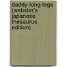Daddy-Long-Legs (Webster's Japanese Thesaurus Edition) by Inc. Icon Group International