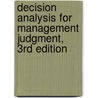 Decision Analysis for Management Judgment, 3rd Edition by Paul Goodwin