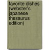 Favorite Dishes (Webster's Japanese Thesaurus Edition) by Inc. Icon Group International