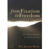 From Fixation to Freedom - the Enneagram of Liberation door Eli Jaxon-Bear