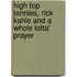 High Top Tennies, Rick Kahle And A Whole Lotta' Prayer