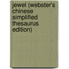 Jewel (Webster's Chinese Simplified Thesaurus Edition) by Inc. Icon Group International