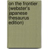 On The Frontier (Webster's Japanese Thesaurus Edition) door Inc. Icon Group International