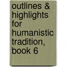Outlines & Highlights For Humanistic Tradition, Book 6 door Gloria Fiero