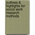 Outlines & Highlights For Social Work Research Methods