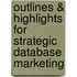 Outlines & Highlights For Strategic Database Marketing
