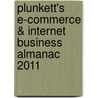 Plunkett's E-Commerce & Internet Business Almanac 2011 door Jack W. Plunkett