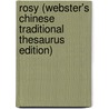 Rosy (Webster's Chinese Traditional Thesaurus Edition) by Inc. Icon Group International