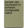 Sample Rate Conversion in Software Configerable Radios door Tim Hentschel