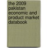 The 2009 Pakistan Economic And Product Market Databook door Inc. Icon Group International