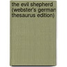 The Evil Shepherd (Webster's German Thesaurus Edition) door Inc. Icon Group International