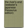 The River's End (Webster's Japanese Thesaurus Edition) door Inc. Icon Group International
