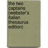 The Two Captains (Webster's Italian Thesaurus Edition) door Inc. Icon Group International