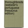 Thoroughbreds (Webster's Portuguese Thesaurus Edition) by Inc. Icon Group International