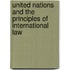 United Nations and the Principles of International Law