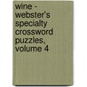 Wine - Webster's Specialty Crossword Puzzles, Volume 4 door Inc. Icon Group International