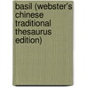 Basil (Webster's Chinese Traditional Thesaurus Edition) door Inc. Icon Group International