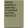 Camps - Webster's Specialty Crossword Puzzles, Volume 3 by Inc. Icon Group International