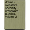 Drama - Webster's Specialty Crossword Puzzles, Volume 2 door Inc. Icon Group International