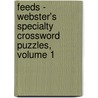 Feeds - Webster's Specialty Crossword Puzzles, Volume 1 door Inc. Icon Group International