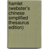 Hamlet (Webster's Chinese Simplified Thesaurus Edition) door Inc. Icon Group International