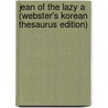 Jean Of The Lazy A (Webster's Korean Thesaurus Edition) by Inc. Icon Group International