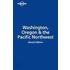Lonely Planet Washington Oregon & The Pacific Northwest