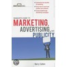 Managers Guide to Marketing, Advertising, and Publicity door Barry Callen