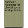 Outlines & Highlights For Clinical Social Work Practice door Marlene Cooper