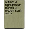 Outlines & Highlights For Making Of Modern South Africa by Nigel Worden