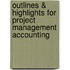 Outlines & Highlights For Project Management Accounting