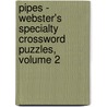 Pipes - Webster's Specialty Crossword Puzzles, Volume 2 by Inc. Icon Group International