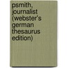 Psmith, Journalist (Webster's German Thesaurus Edition) door Inc. Icon Group International