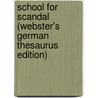 School For Scandal (Webster's German Thesaurus Edition) door Inc. Icon Group International