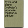 Sylvie And Bruno (Webster's Japanese Thesaurus Edition) door Inc. Icon Group International