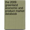 The 2009 Greenland Economic And Product Market Databook door Inc. Icon Group International