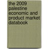 The 2009 Palestine Economic And Product Market Databook door Inc. Icon Group International