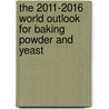 The 2011-2016 World Outlook for Baking Powder and Yeast door Inc. Icon Group International