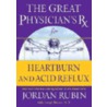 The Great Physician''s Rx for Heartburn and Acid Reflux door Joseph Brasco
