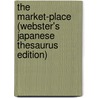 The Market-Place (Webster's Japanese Thesaurus Edition) door Inc. Icon Group International